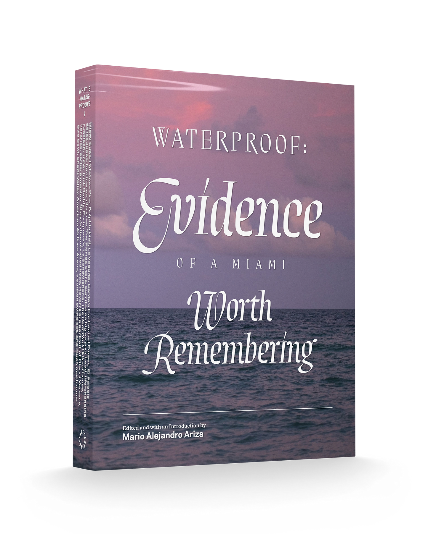 Waterproof: Evidence of a Miami Worth Remembering