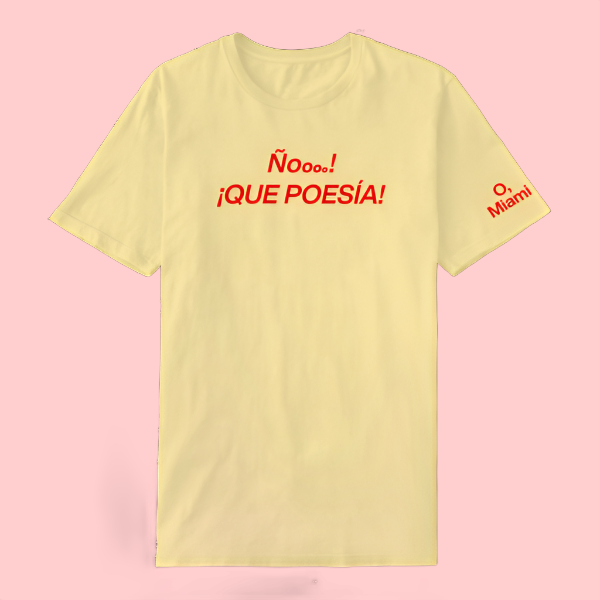 Ñoooo Que PoesÍa T-shirt