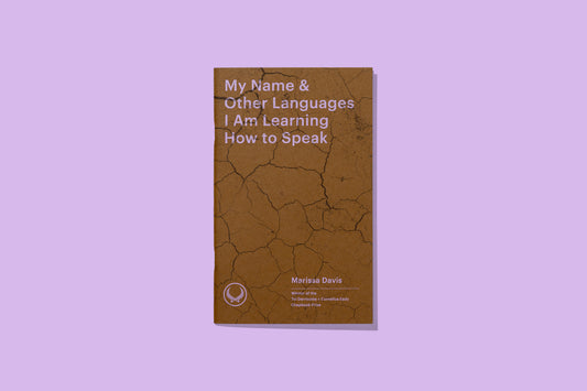 My Name and Other Languages I'm Learning How to Speak